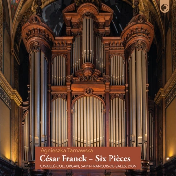 Agnieszka Tarnawska - César Franck - Six Pièces