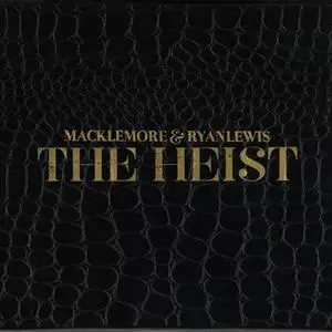 Macklemore & Ryan Lewis - The Heist