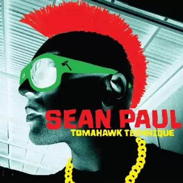 Sean Paul - Tomahawk Technique