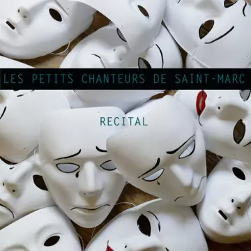 Les Petits Chanteurs de Saint Marc - Récital