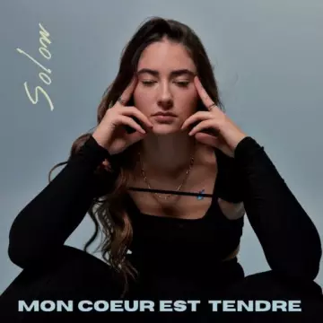 Solow - Mon coeur est tendre