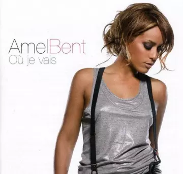 Amel Bent - Où je vais