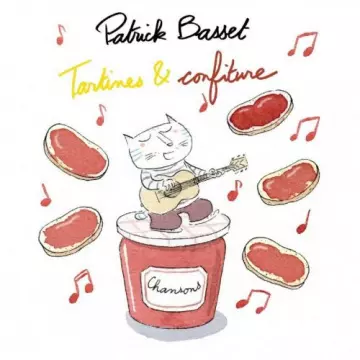 Patrick Basset - Tartines et confiture