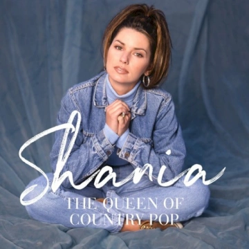 Shania: The Queen Of Country Pop