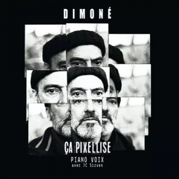 Dimoné, JC Sirven - Ça pixellise