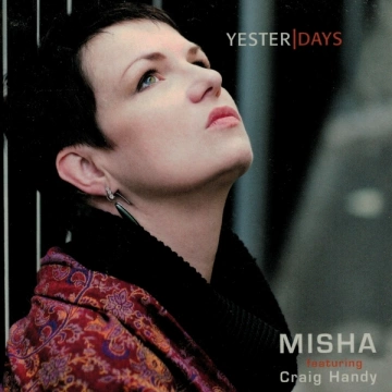 Misha Feat. Craig Handy - Yesterdays