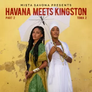 Mista Savona - Havana Meets Kingston Part 2