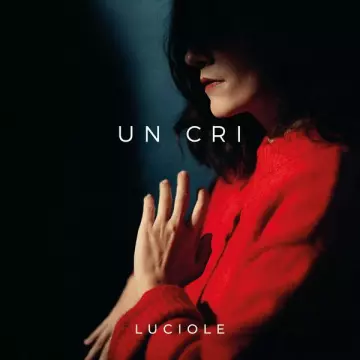 Luciole - Un cri